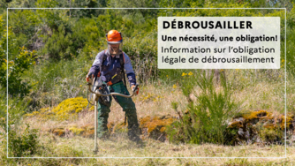 Le débroussaillement, une obligation légale